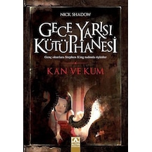Kan ve Kum / Gece Yarısı Kütüphanesi / Nick Shadow