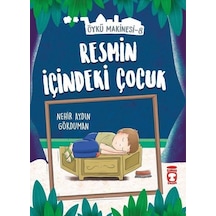 Resmin İçindeki Çocuk-Öykü Makinesi 8 - Nehir Aydın Gökduman - Timaş Çocuk