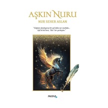 Aşkın Nuru - Nur Seher Aslan - P Kitap Yayıncılık