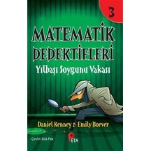 Matematik Dedektifleri 3 : Yılbaşı Soygunu Vakası / Daniel Kenney