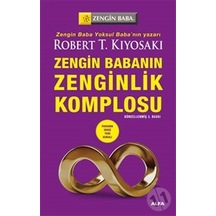 Zengin Babanın Zenginlik Komplosu - Robert T. Kiyosaki - Alfa Yayıncılık