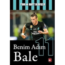 Benim Adım Bale - Tom Oldfield -  Matt Oldfield - Beyaz Balina Yayınları