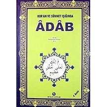 Kur'an Ve Sünnet Işığında Adab - Seyda Muhammed Konyevi - Ciltli
