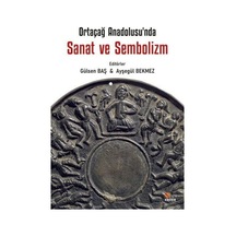 Sanat ve Sembolizm - Ortaçağ Anadolu'sunda- Kriter