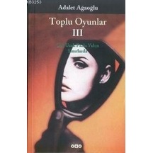 Adalet Ağaoğlu Toplu Oyunlar 3