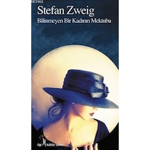 Bilinmeyen Bir Kadının Mektubu - Stefan Zweig - İlgi Kültür Sanat Yayınları