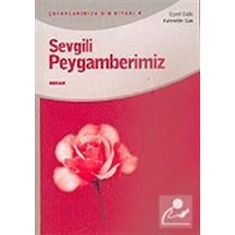 Sevgili Peygamberimiz  - Eşref Edib  - Beyan Yayınları