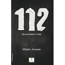 112-Öğretmenliğime Notlar - Müjdat Ataman - Elma Yayınevi