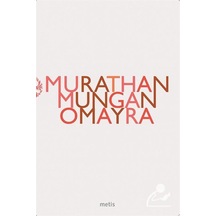 Omayra / Murathan Mungan