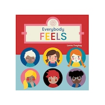 Everybody Feels / Lorna Freytag / Templar Publishing / 9781787418585
