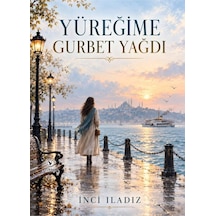 Yüreğime Gurbet Yağdı - 929547692