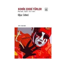 Komik Edebi Türler - Oğuz Cebeci - İthaki Yayınları