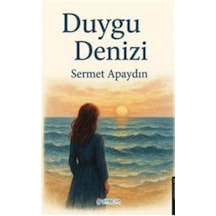 Duygu Denizi / Sermet Apaydın