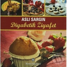Diyabetik Ziyafet - Aslı Sargın - Remzi Kitabevi