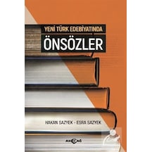 Yeni Türk Edebiyatında Önsözler - Hakan Sazyek -  Esra Sazyek - Akçağ Yayınları