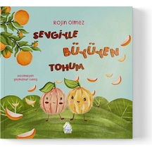 Rojin Ölmez - Sevgiyle Büyüyen Tohum