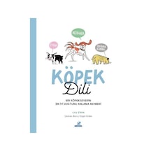 Köpek Dili - Bir Köpekseverin En İyi Dostunu Anlama Rehberi / ...