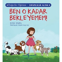 Ben O Kadar Bekleyemem Değerler Eğitimi - Sorumluluk Almak