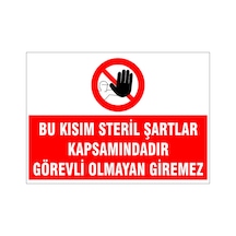 Bu Kısıma Görevli Olmayan Giremez, İsg Uyarı Levhası