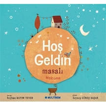 Hoş Geldin Masalı Welcome / Reyhan Kayım Tever