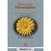 Psikanalitik Psikoterapilerin Karşılaştırılması / James F. Mas...