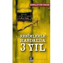 Resimlerle Hasdal'da 3 Yıl - Kemalettin Yakar - Kaynak Yayınları