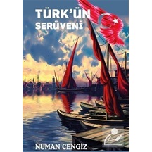 Türkün Serüveni - Numan Cengiz - Platanus Publishing
