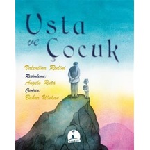 Usta Ve Çocuk / Valentina Rodini