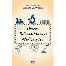 Genç Bilimadamına Mektuplar  - Edward O. Wilson  - Say Yayınları