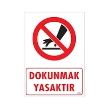 Pvc Levha Quot;Dokunmak Yasaktırquot; 25X35 Cm