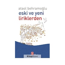 Eski ve Yeni Liriklerden - Ataol Behramoğlu - Tekin Yayınevi