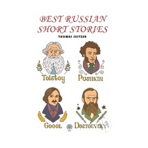 Best Russian Short Stories - Thomas Seltzer - Platanus Publishing