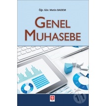 Genel Muhasebe - Metin Badem - Ekin Basım Yayın