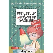 Dürüstlük ve Doğruluk Öyküleri / Öykülerle Değerler Eğitimi