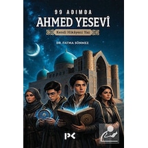 99 Adımda Ahmed Yesevi & Kendi Hikayeni Yaz / Dr. Fatma Sönmez