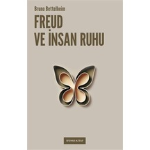 Freud Ve İnsan Ruhu / Bruno Bettelheim