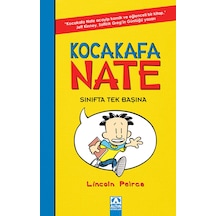 Kocakafa Nate - Sınıfta Tek Başına / Lincoln Peirce / Altın Kitaplar / 9789752129528