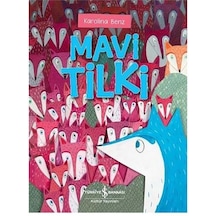 Mavi Tilki - Karolina Benz - İş Bankası Kültür Yayınları