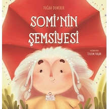 Somi'nin Şemsiyesi - Tuğba Demirer - Nesil Çocuk Yayınları