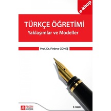 Türkçe Öğretimi - Yaklaşımlar Ve Modeller E-kitap