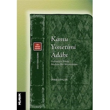 Kamu Yönetimi Adabı / Ömer Dinçer 9789752484368