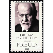 Dream Psychology / Sigmund Freud