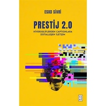Prestij 2.0 & Hiyerogliflerden Captionlara Dijitalleşen İletiş...