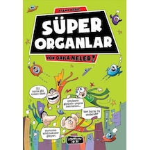 Yok Daha Neler - Süper Organlar - Asena Meriç - Yediveren Çocuk