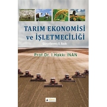 Tarım Ekonomisi ve İşletmeciliği - İ. Hakkı İnan - İdeal Kültür Yayıncılık
