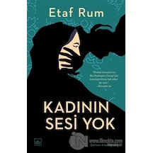 Kadının Sesi Yok - Etaf Rum - İthaki Yayınları