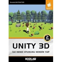 Unity 3D İle Kendi Oyununu Kendin Yap - Mustafa Bayraktar - Kodlab