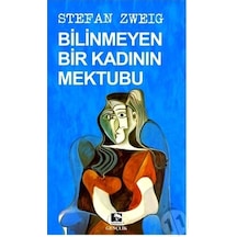Bilinmeyen Bir Kadının Mektubu - Stefan Zweig - Çınaraltı Yayınları