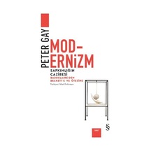 Modernizm - Sapkınlığın Cazibesi - Peter Gay - Everest Yayınları