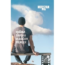 Işığına Tavşan Olduğum Filmler - Murathan Mungan - Metis Yayınları